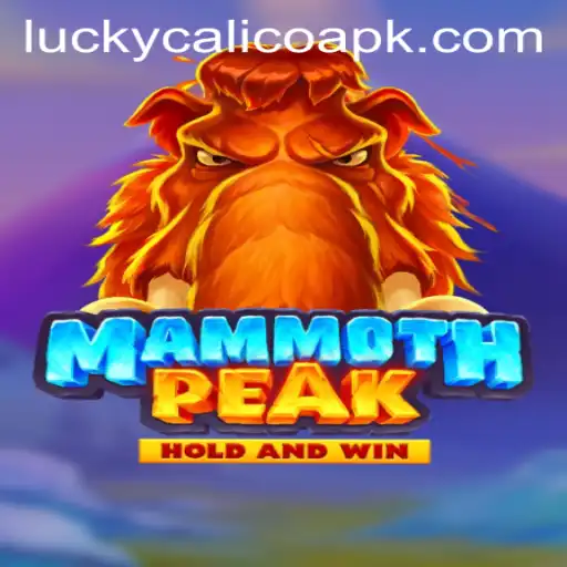 Discover the Thrill of MammothPeak: The Ultimate LUCKY CALICO Gaming Experience